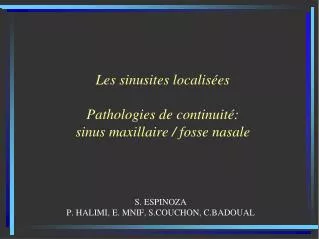 les sinusites localis es pathologies de continuit sinus maxillaire fosse nasale