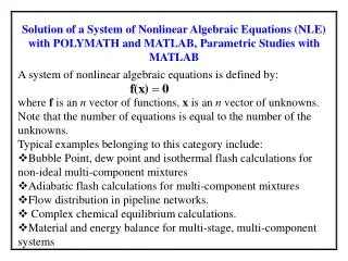 A system of nonlinear algebraic equations is defined by: