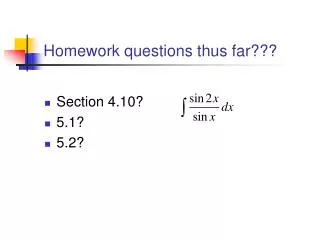 Homework questions thus far???