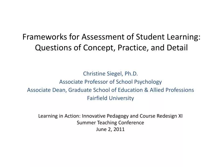 frameworks for assessment of student learning questions of concept practice and detail