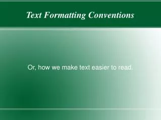 Text Formatting Conventions