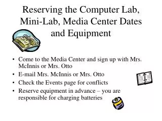 Reserving the Computer Lab, Mini-Lab, Media Center Dates and Equipment