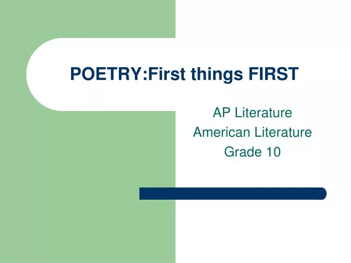 poetry first things first