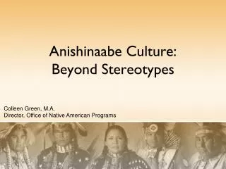 Anishinaabe Culture: Beyond Stereotypes