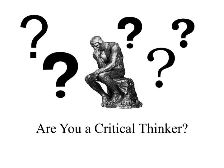 are you a critical thinker