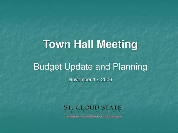 town hall meeting budget update and planning november 13 2006