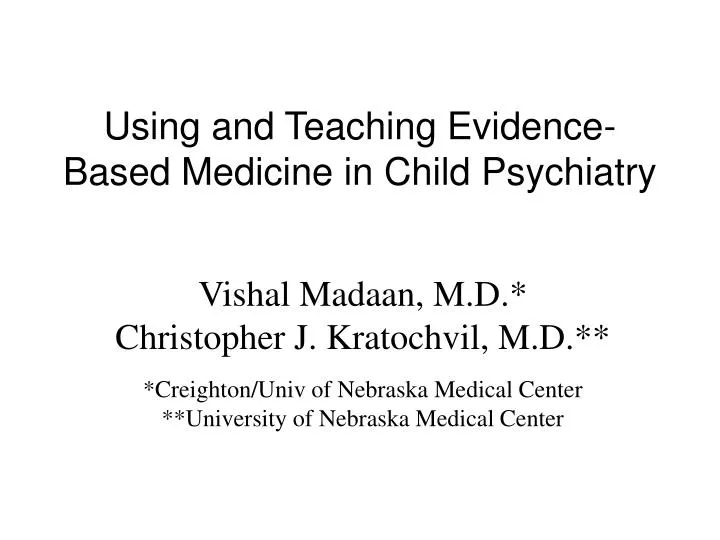 using and teaching evidence based medicine in child psychiatry