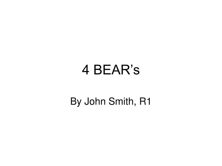 4 bear s