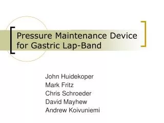 Pressure Maintenance Device for Gastric Lap-Band