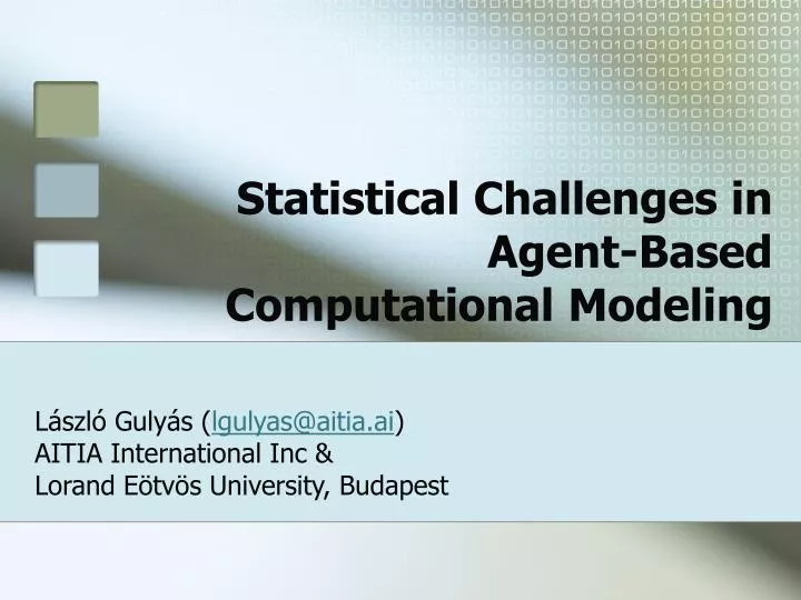 statistical challenges in agent based computational modeling