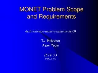 MONET Problem Scope and Requirements