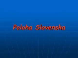 poloha slovenska