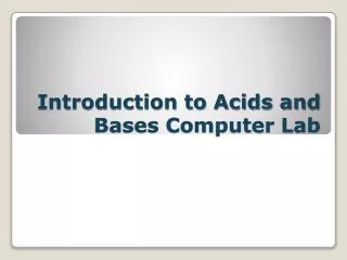 Introduction to Acids and Bases Computer Lab