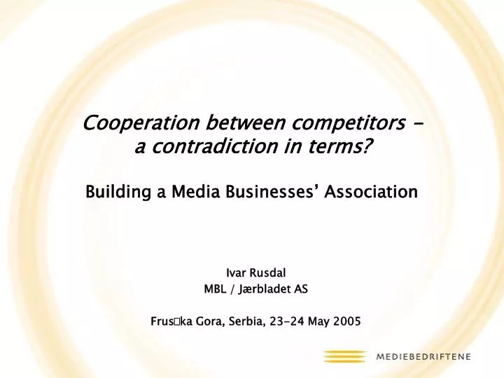 cooperation between competitors a contradiction in terms building a media businesses association