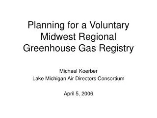 Planning for a Voluntary Midwest Regional Greenhouse Gas Registry