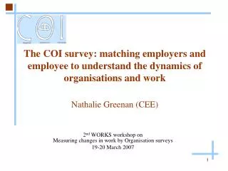 2 nd WORKS workshop on Measuring changes in work by Organisation surveys 19-20 March 2007