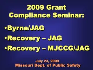 2009 Grant Compliance Seminar: