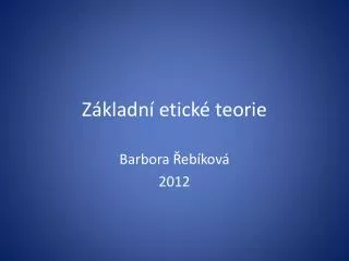 z kladn etick teorie