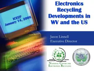 Electronics Recycling Developments in WV and the US