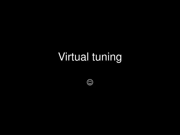 virtual tuning