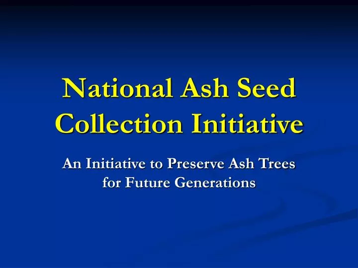 national ash seed collection initiative