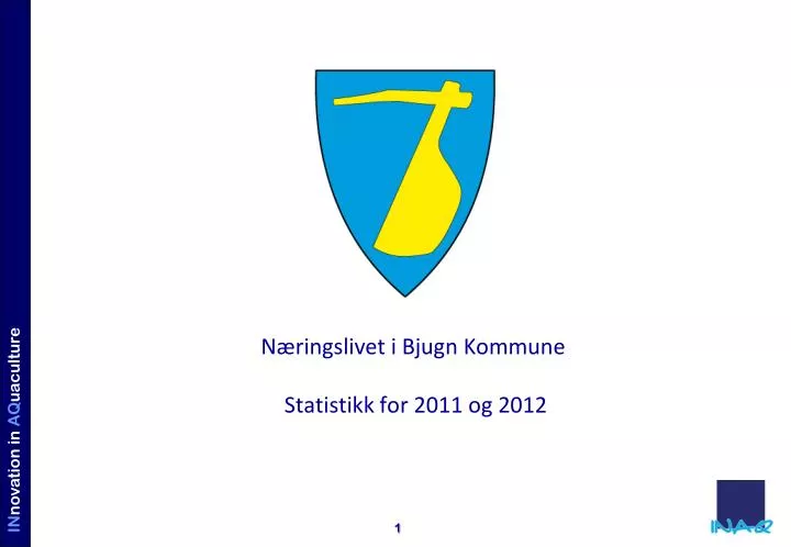 n ringslivet i bjugn kommune statistikk for 2011 og 2012