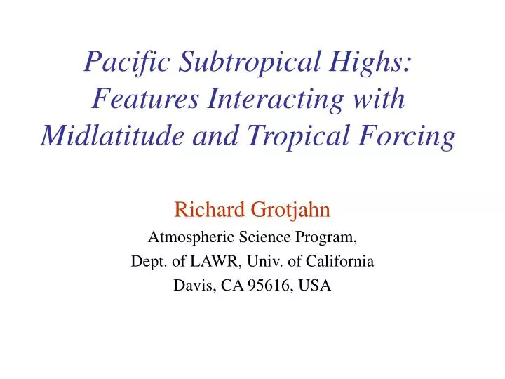 pacific subtropical highs features interacting with midlatitude and tropical forcing