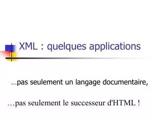xml quelques applications