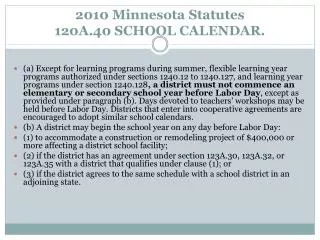 2010 Minnesota Statutes 120A.40 SCHOOL CALENDAR.
