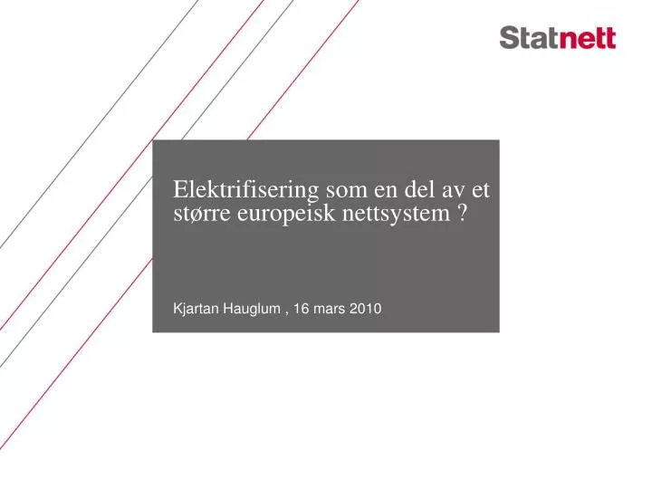 elektrifisering som en del av et st rre europeisk nettsystem