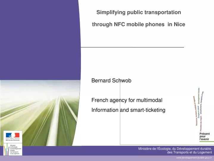 bernard schwob french agency for multimodal information and smart ticketing
