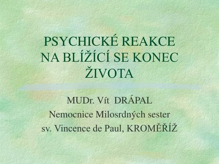 psychick reakce na bl c se konec ivota