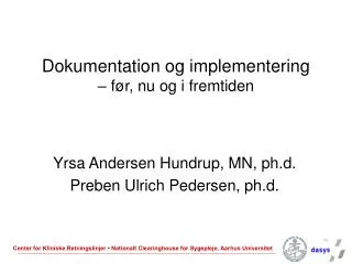 dokumentation og implementering f r nu og i fremtiden