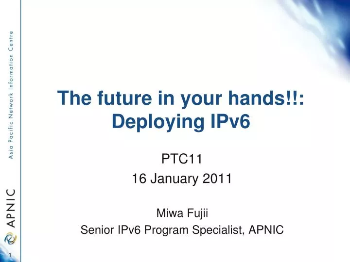 the future in your hands deploying ipv6