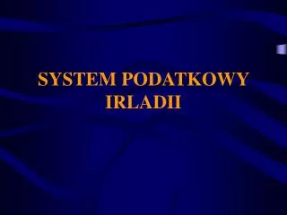 system podatkowy irladii