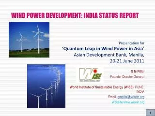 WIND POWER DEVELOPMENT: INDIA STATUS REPORT