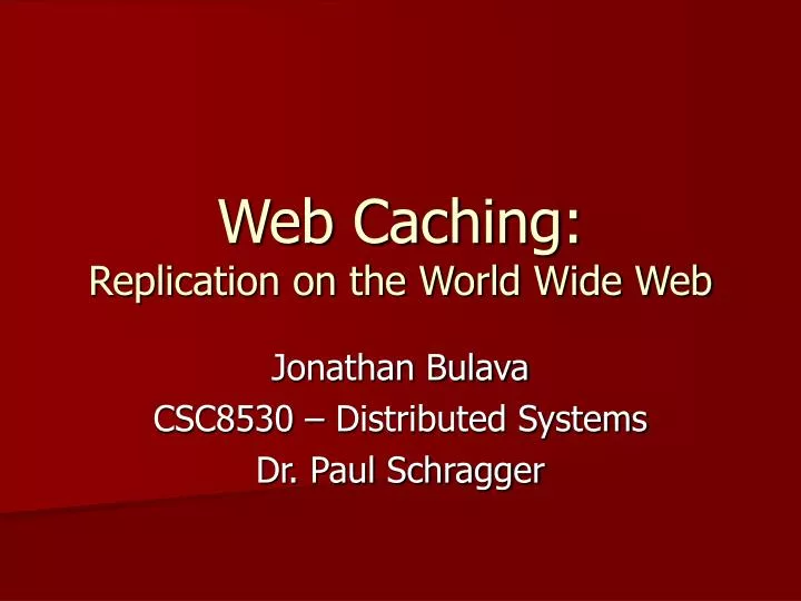 web caching replication on the world wide web