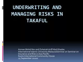 Underwriting and managing risks in takaful