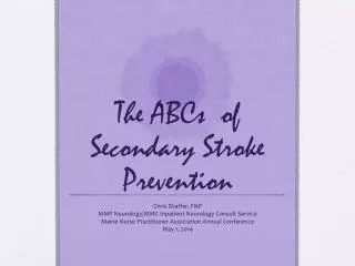 The ABCs of Secondary Stroke Prevention