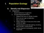 Population Ecology Density and Dispersion Dispersion Spatial distribution of organisms - slide 1