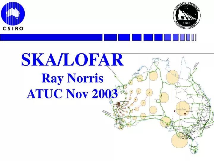 ska lofar ray norris atuc nov 2003