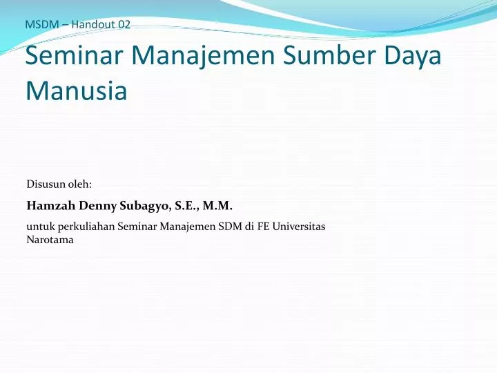 msdm handout 02 seminar manajemen sumber daya manusia