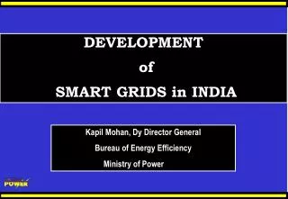 DEVELOPMENT of SMART GRIDS in INDIA