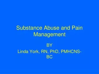 Substance Abuse and Pain Management