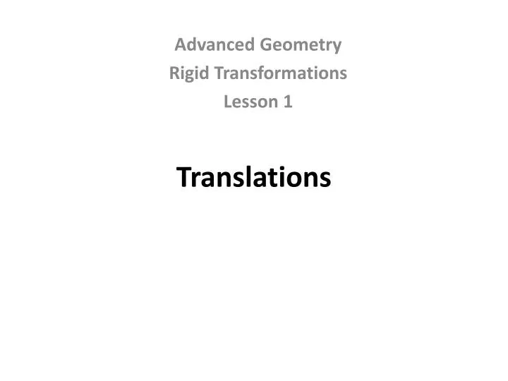 advanced geometry rigid transformations lesson 1