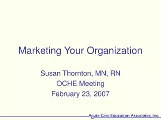 Marketing Your Organization