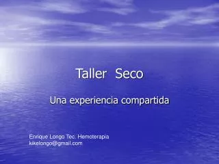 taller seco