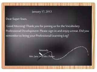 January 17, 2013 Dear Super Stars,