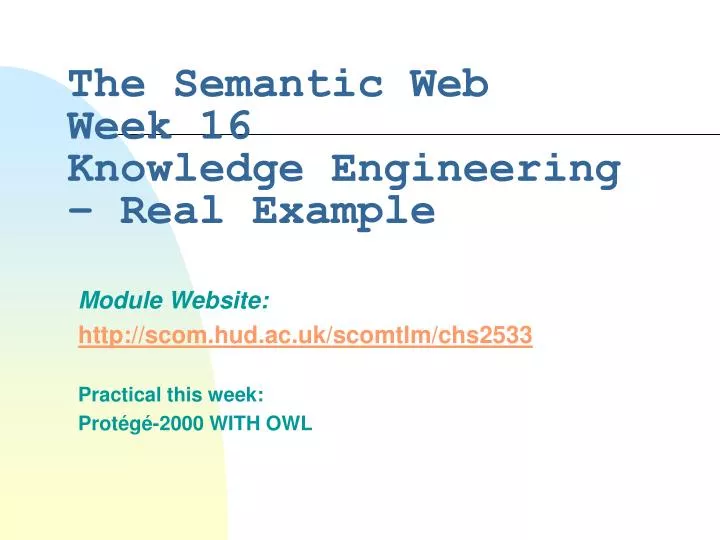 the semantic web week 16 knowledge engineering real example
