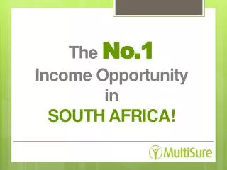 The No.1 Income Opportunity in SOUTH AFRICA!